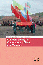 Cultural security in contemporary China and Mongolia